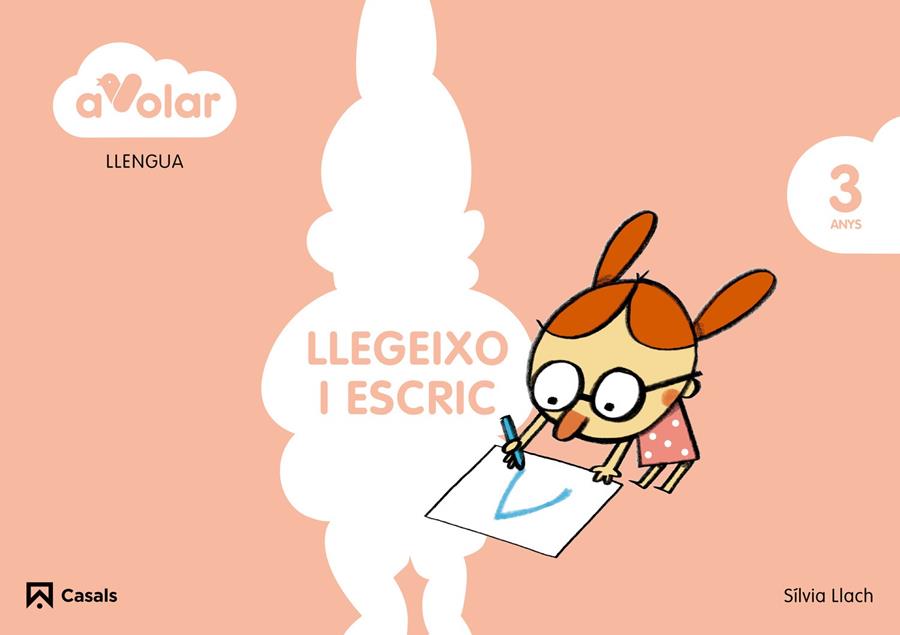 LLENGUA. LLEGEIXO I ESCRIC 1. 3 ANYS. A VOLAR! | 9788421854181