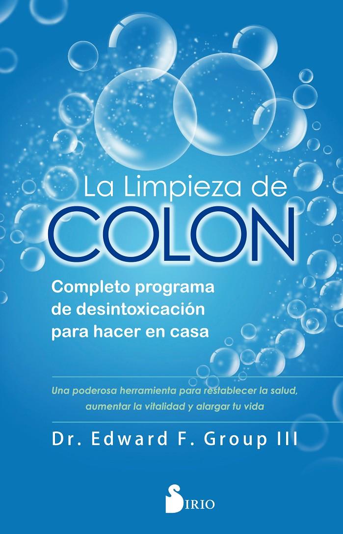 LA LIMPIEZA DE COLON | 9788418000027 | GROUP III, DR. EDWARD F.