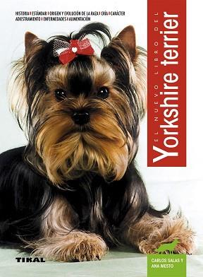 YORKSHIRE TERRIER, EL NUEVO LIBRO DEL | 9788430582426 | SALAS, CARLOS/ MESTO, ANA
