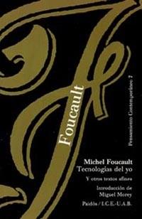 TECNOLOGIAS DEL YO Y OTROS TEXTOS AFINES | 9788475095585 | FOUCAULT, MICHEL