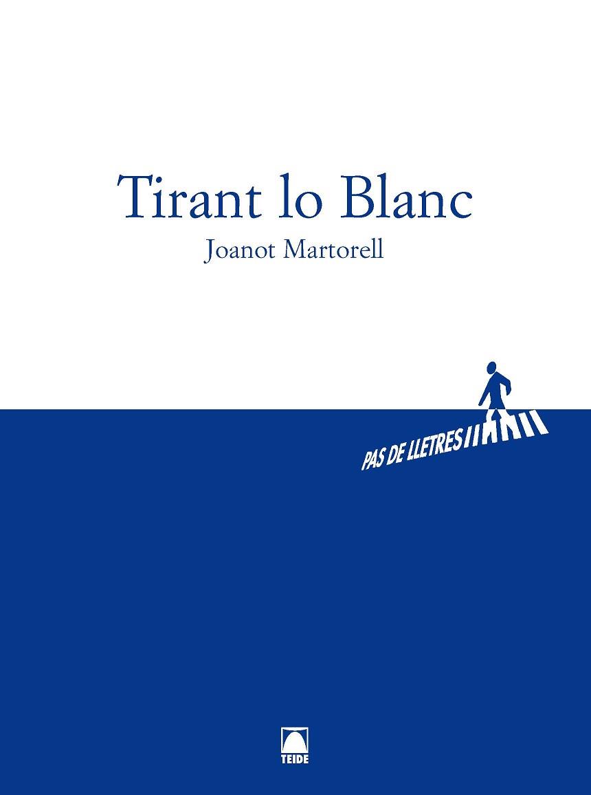 TIRANT LO BLANC, BATXILLERAT | 9788430768004 | RICO, ALBERT
