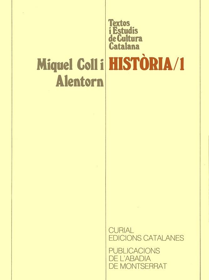 HISTORIA 1 MIQUEL COLL I ALENTORN | 9788478262991 | COLL I ALENTORN, MIQUEL