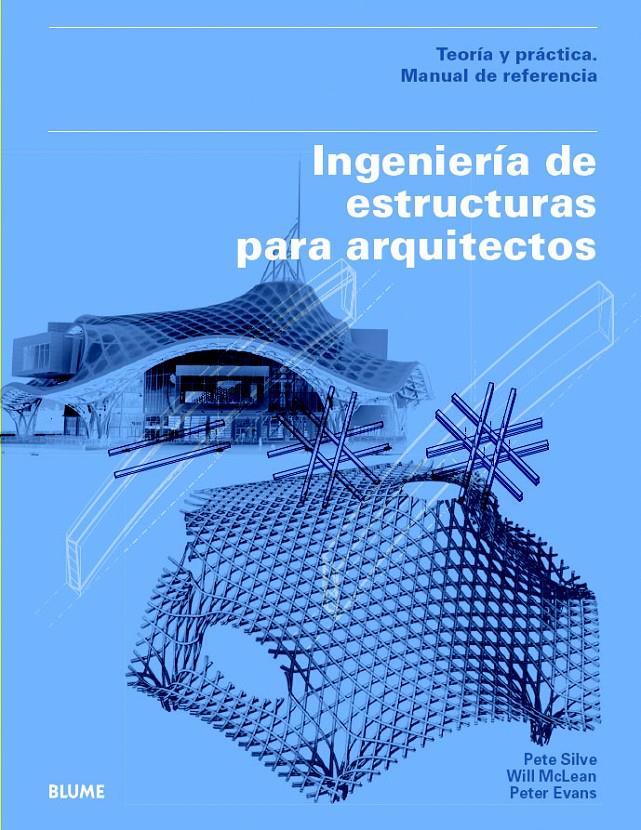 INGENIERÍA DE ESTRUCTURAS PARA ARQUITECTOS | 9788498017311 | SILVER, PETE/MCLEAN, WILL/EVANS, PETER