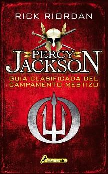 GUÍA CLASIFICADA DEL CAMPAMENTO MESTIZO (PERCY JACKSON) | 9788498389012 | RIORDAN, RICK