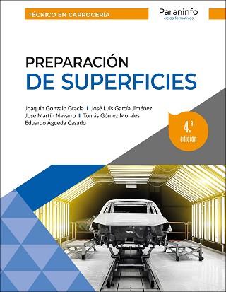 PREPARACIÓN DE SUPERFICIES 4.ª EDICIÓN | 9788428359962 | ÁGUEDA CASADO, EDUARDO/GARCÍA JIMÉNEZ, JOSÉ LUIS/GÓMEZ MORALES, TOMÁS/GONZÁLO GRACIA, JOAQUÍN/MARTÍN