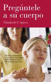 PREGUNTELE A SU CUERPO | 9788477209690 | SPICER, ELIZABETH F.