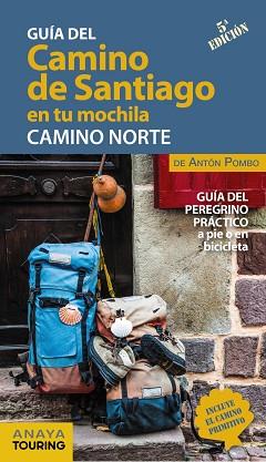 EL CAMINO DE SANTIAGO EN TU MOCHILA. CAMINO NORTE | 9788491583714 | POMBO RODRÍGUEZ, ANTÓN