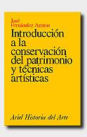 INTRODUCCION A LA CONSERVACION DEL PATRIMONIO Y | 9788434465800 | FERNANDEZ ARENAS, JOSE