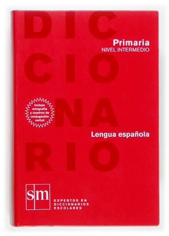 DICCIONARIO LENGUA ESPAÑOLA (PRIMARIA NIVEL INTERMEDIO) | 9788467507652 | HERAS FERNÁNDEZ, JUAN ANTONIO DE LAS/RODRÍGUEZ ALONSO, MANUEL