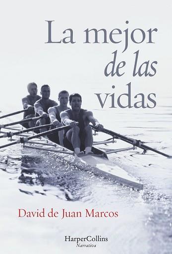 LA MEJOR DE LAS VIDAS | 9788416502417 | DE JUAN MARCOS, DAVID