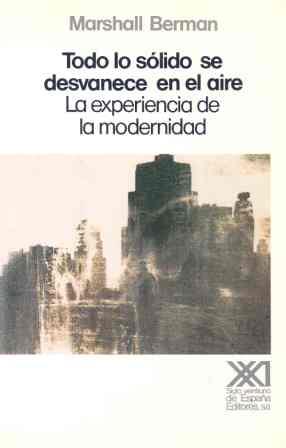 TODO LO SOLIDO SE DESVANECE EN EL AIRE EXPERIENCI | 9788432306310 | BERMAN, MARSHALL