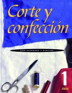 CORTE Y CONFECCION 1 | 9788432932069 | AA. VV.