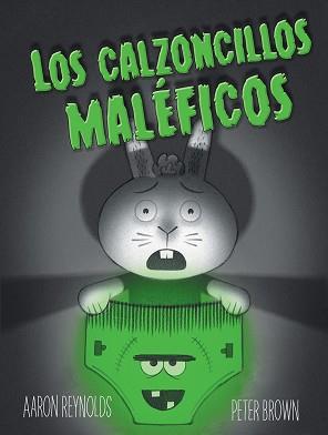 LOS CALZONCILLOS MALÉFICOS | 9788491450870 | REYNOLDS, AARON