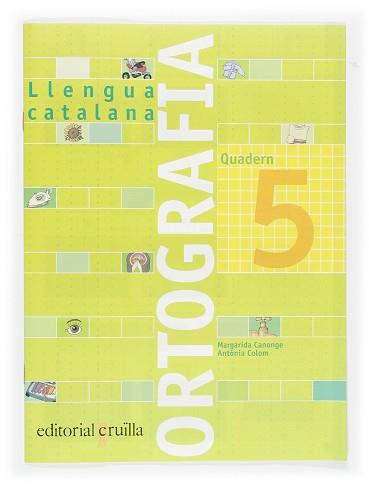 ORTOGRAFIA CATALANA 5 | 9788466110921 | COLOM I FARRÉ, ANTÒNIA/CANONGE I BURGUES, MARGARIDA