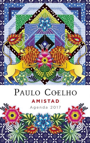 AMISTAD (AGENDA 2017) | 9788408152835 | PAULO COELHO