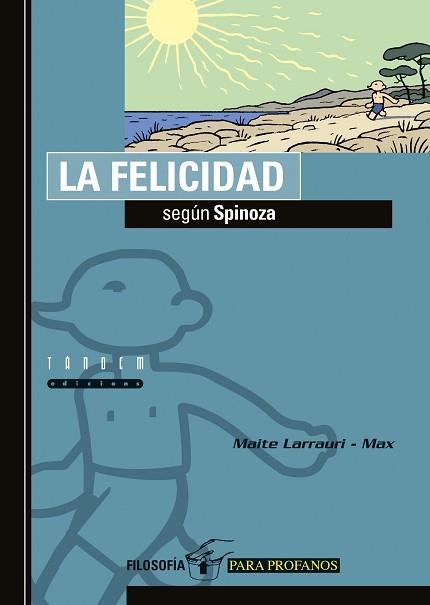 FELICIDAD SEGUN SPINOZA, LA | 9788481314939 | LARRAURI, MAITE/ MAX