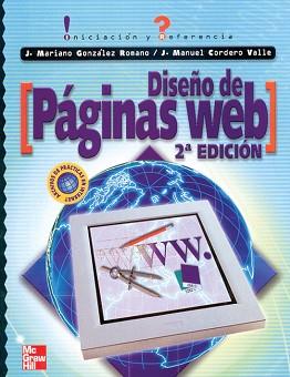 DISEÑO DE PAGINAS WEB : INICIACION Y REFERENCIA | 9788448130008 | GONZALEZ ROMANO, JOSE MARIANO