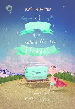 EL CHICO QUE NADABA CON LAS PIRAÑAS | 9788483434017 | VV.AA.