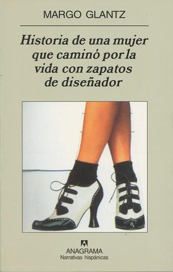 HISTORIA DE UNA MUJER QUE CAMINO CON LOS ZAPATOS DE UN DISEÑ | 9788433968760 | GLANTZ, MARCO