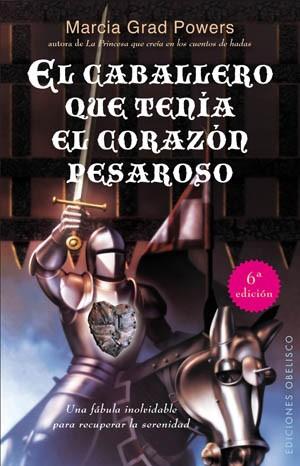 CABALLERO QUE TENIA EL CORAZON PESAROSO,EL | 9788497777940 | GRAD POWERS,MARCIA