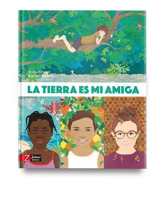 LA TIERRA ES MI AMIGA | 9788418830310 | BRAMI, MAÏA