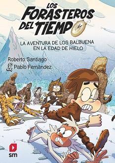 FDT.16 LA AVENTURA DE LOS BALBUENA EN LA | 9788411820370 | SANTIAGO, ROBERTO