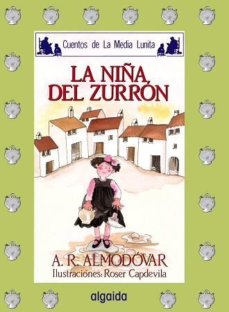 NIÑA DEL ZURRON, LA | 9788476470121 | RODRIGUEZ ALMODOVAR, ANTONIO