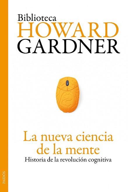 NUEVA CIENCIA DE LA MENTE, LA | 9788449325533 | GARDNER, HOWARD