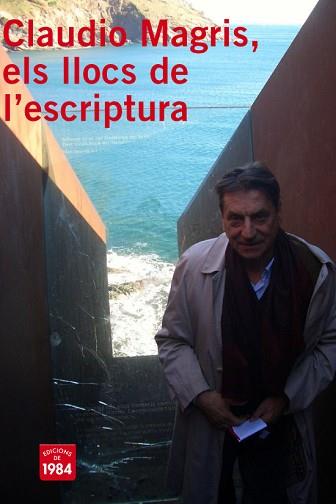 CLAUDIO MAGRIS ELS LLOCS DE L'ESCRIPTURA PER-2 | 9788492440047 | AA.VV.