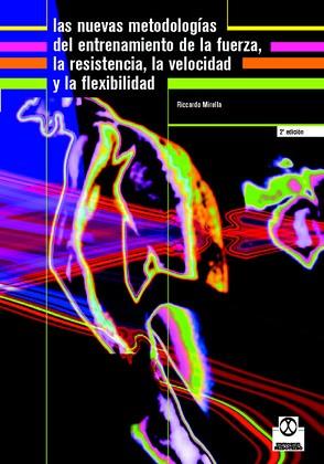 NUEVAS METODOLOGIAS DEL ENTRENAMIENTO DE LA FUER., | 9788480195782 | MIRELLA, RICCARDO