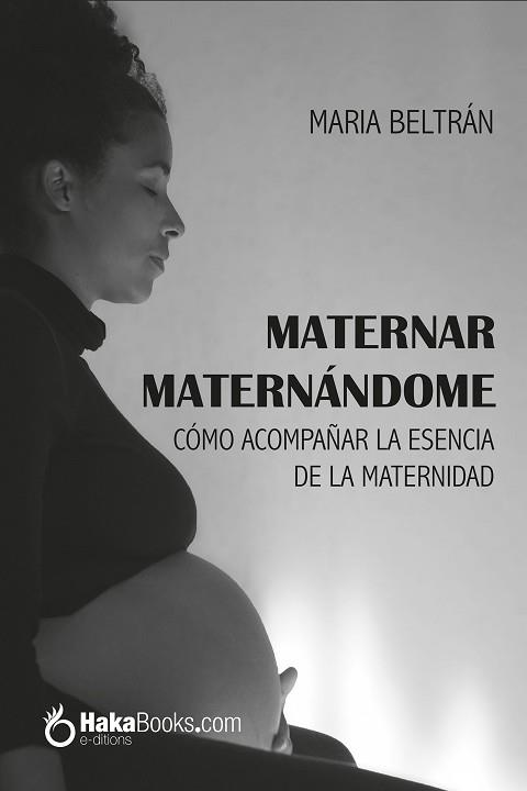 MATERNAR, MATERNANDO | 9788494991554 | BELTRAN ORTEGA, MARIA