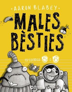 MALES BÈSTIES. EPISODIS 5 I 6 | 9788448947637 | BLABEY, AARON