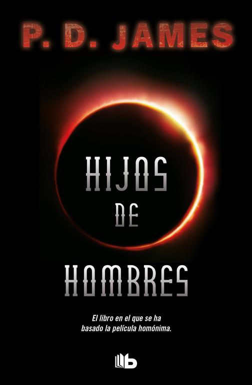 HIJOS DE HOMBRES | 9788490704387 | JAMES, P.D.