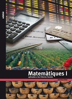 MATEMÀTIQUES APLICADES A LES CIÈNCIES SOCIALS I | 9788423691005 | EDEBÉ (OBRA COLECTIVA)