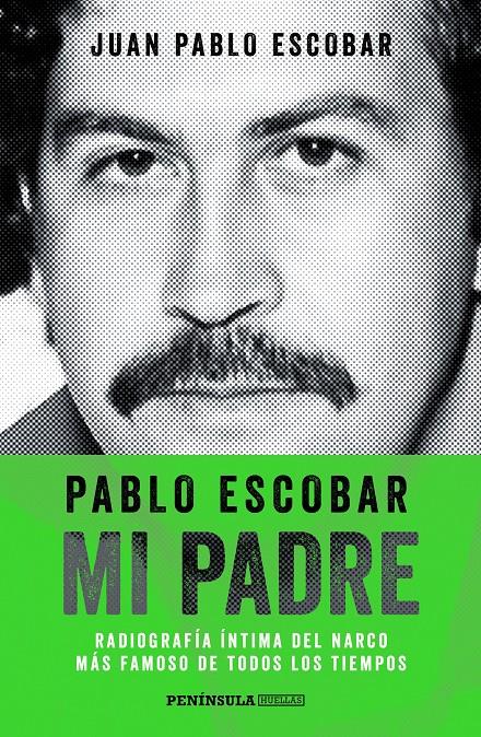 PABLO ESCOBAR, MI PADRE | 9788499423975 | JUAN PABLO ESCOBAR