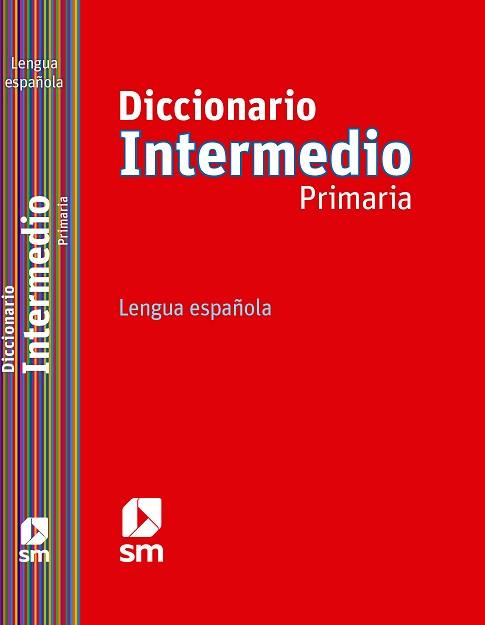 DICCIONARIO INTERMEDIO PRIMARIA 12 | 9788467541281 | HERAS FERNÁNDEZ, JUAN ANTONIO DE LAS/RODRÍGUEZ ALONSO, MANUEL