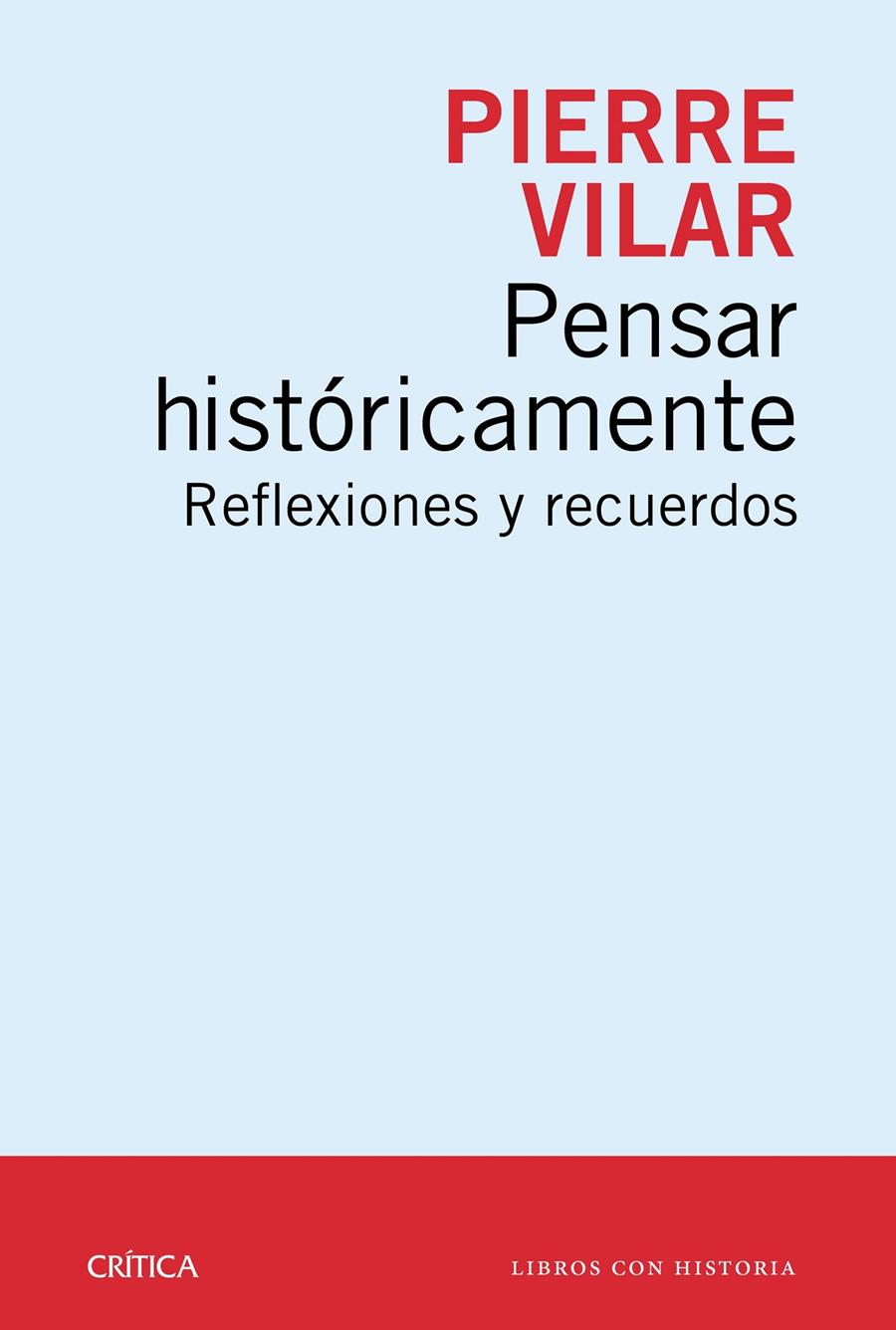 PENSAR HISTÓRICAMENTE | 9788498928761 | PIERRE VILAR