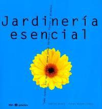 JARDINERIA ESENCIAL | 9788479019747 | ENGELS, SYBILLE/SIMONI, GORLACH
