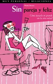 SIN PAREJA Y FELIZ  (COSMOPOLITAN) | 9788475560625 | BRISTOW, WENDY