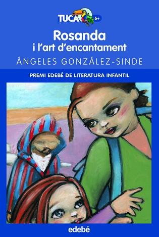 ROSANDA I L'ART D'ENCANTAMENT | 9788423680849 | GONZALEZ-SINDE, ANGELES [ (1965- ) ]  BUENO MATEOS