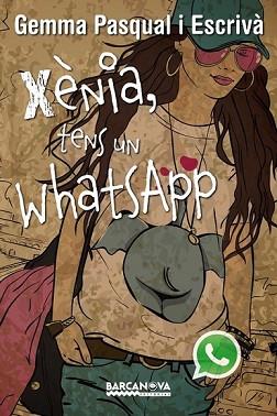 XÈNIA, TENS UN WHATSAPP | 9788448930820 | PASQUAL ESCRIVÀ, GEMMA