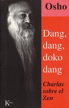 DANG,DANG, DOKO DANG. | 9788472454187 | OSHO