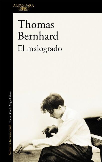 EL MALOGRADO. | 9788420406909 | BERNHARD , THOMAS