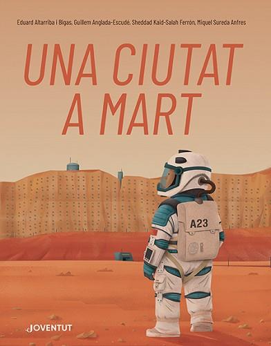 UNA CIUTAT A MART | 9788426148353 | KAID-SALAH FERRÓN, SHEDDAD/ANGLADA-ESCUDÉ, GUILLEM/SUREDA ANFRES, MIQUEL