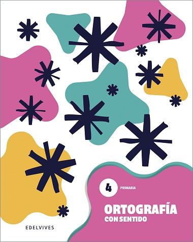 ORTOGRAFÍA CON SENTIDO 4 - PRIMARIA | 9788414063347 | CREMADES RUBIO, CARMEN