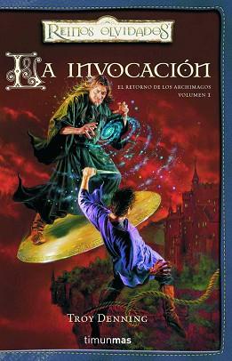 INVOCACION, LA ( EL RETORNO DE LOS ARCHIMAGOS VOLUMEN 1) | 9788448037666 | DENNING, TROY
