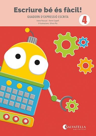 ESCRIURE BÉ ÉS FÀCIL! 4 | 9788419565990 | PASCUAL I VIDAL, IRENE / CAPELL I TOMÀS, FERMÍ