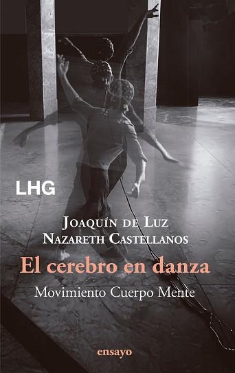 EL CEREBRO EN DANZA | 9788418657887 | CASTELLANOS, NAZARETH/DE LUZ, JOAQUÍN
