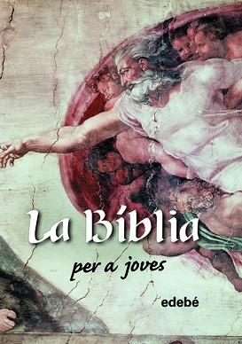 BIBLIA PER A JOVES, LA | 9788423649280 | EDEBÉ, OBRA COLECTIVA