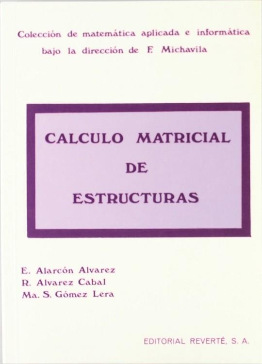 CALCULO MATRICIAL DE ESTRUCTURAS | 9788429148015 | ALARCON, E.